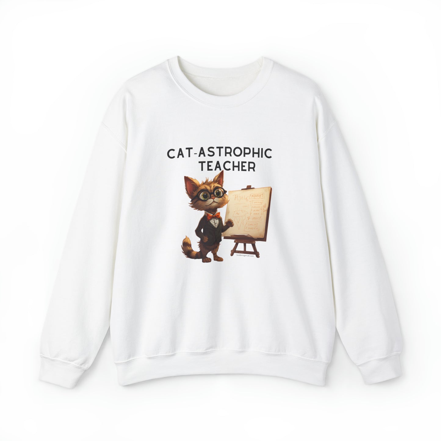 Teachers' Funny Sweatshirt - Unisex Sweater for Cat Lover Teachers - Catastrophic Teacher