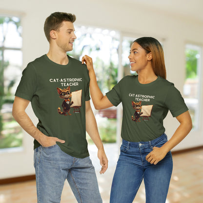 Teachers' Funny Shirt - Unisex Cotton T-Shirt for Cat Lover Teachers - Catastrophic Teacher