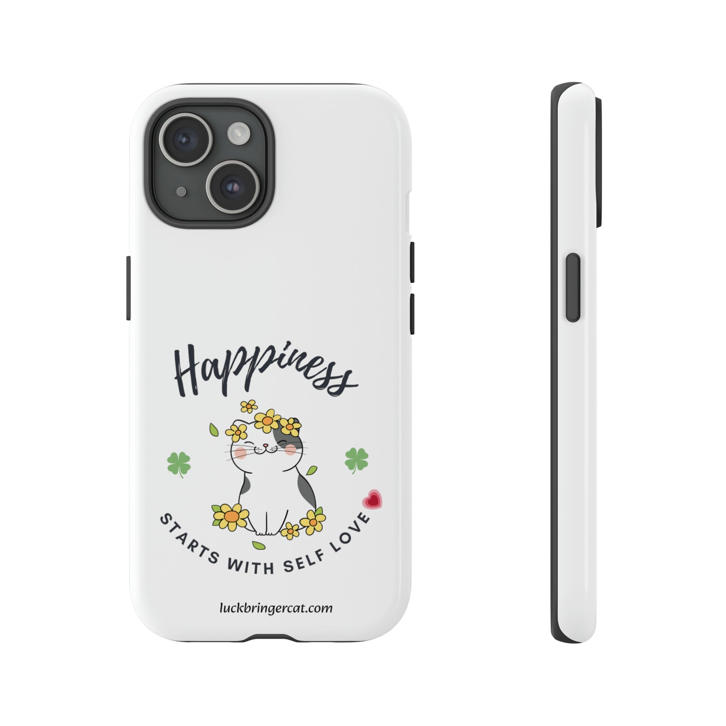 Cat Lovers Selflove  Phone Case- iPhone, Samsung Galaxy, Google Pixel- White- Happiness