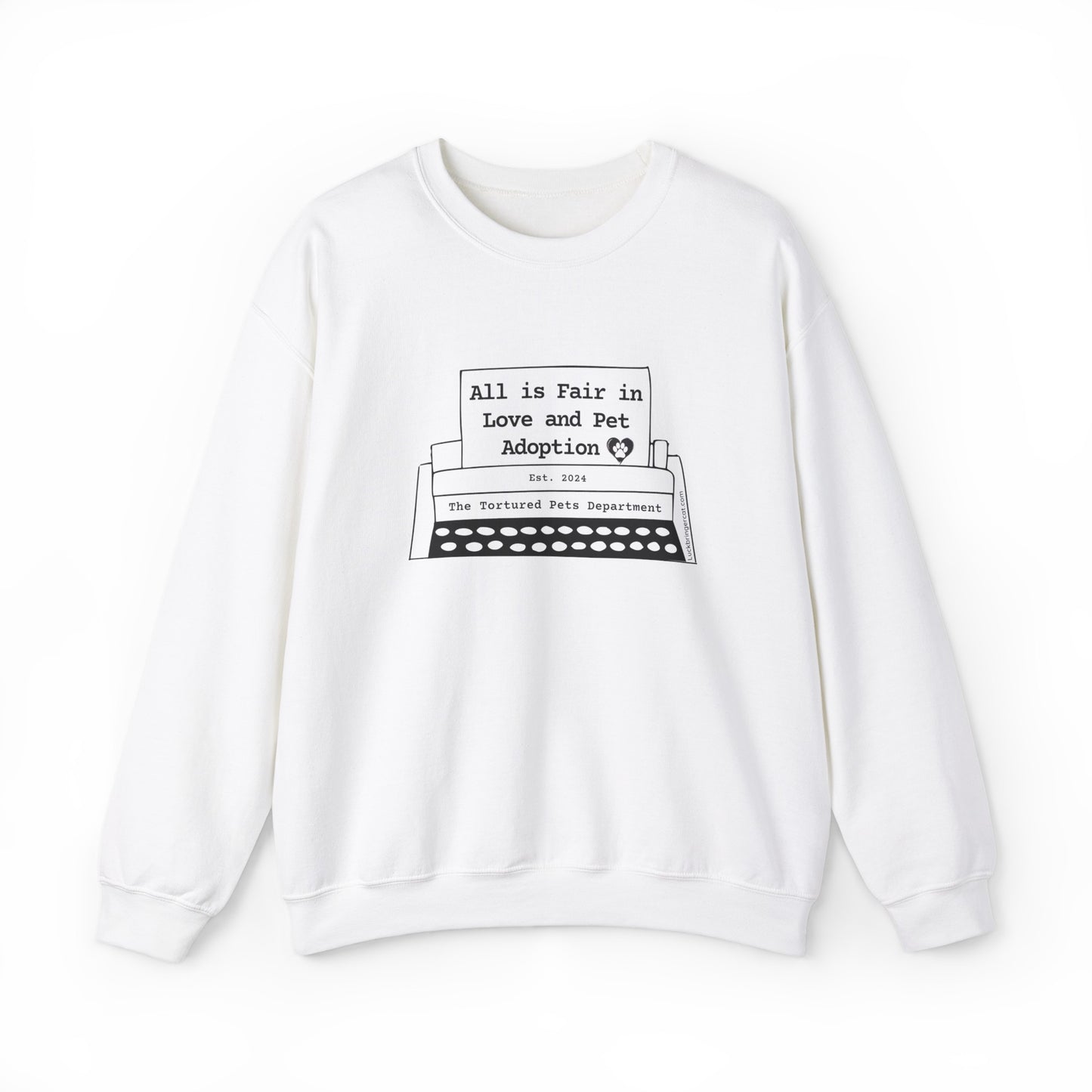 Crewneck Sweatshirt- All is Fair in Love and Pet Adoption