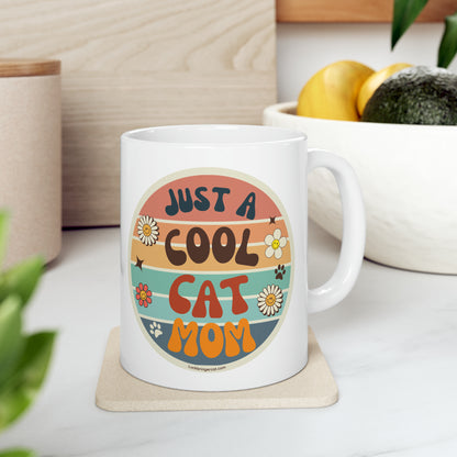 Coffee Mug- Just A Cool Cat Mom