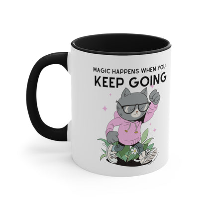 Inspirational Coffee Mug for Cat Lovers - Magic Happens When you Keep Going