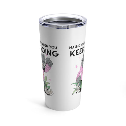 Cat Lovers Inspirational Insulated Travel Cup - White Tumbler - Magic Happens When you Keep Going