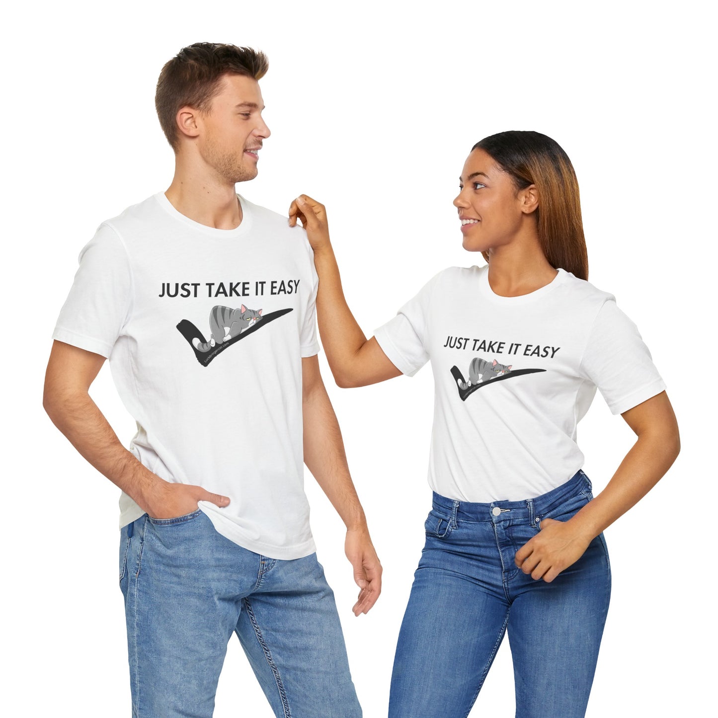 Funny T-shirt- Just Take It Easy