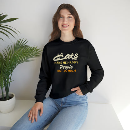 Funny Cat Lovers Crewneck Sweatshirt - Cats Make Me Happy People Not So Much