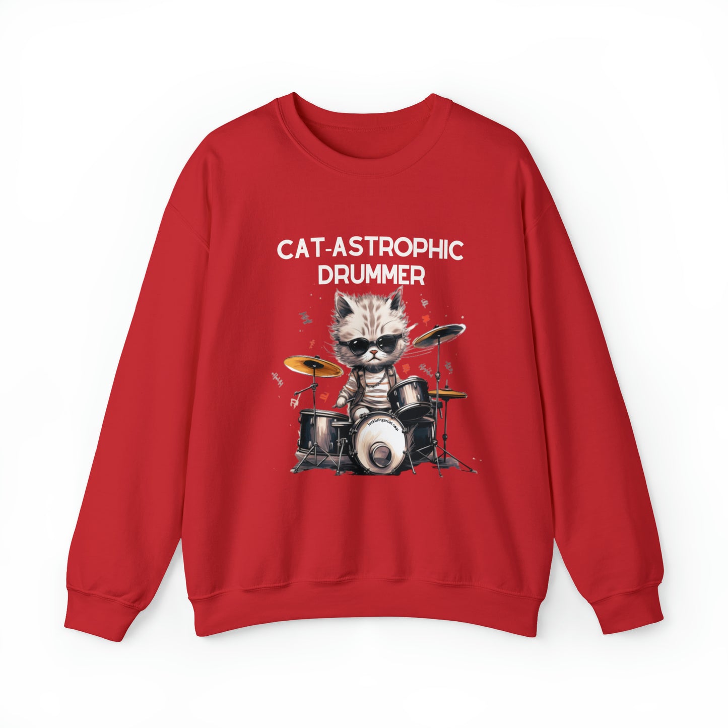 Unisex Crewneck Sweatshirt - Catastrophic Drummer Funny Sweater for Cat Lovers and Drummers