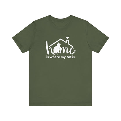 Cat Owners T-shirt- Home is where my cat is