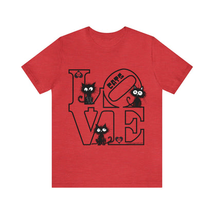 Love Cats T-Shirt- Funny Cat Lovers Tee-Valentines Edition