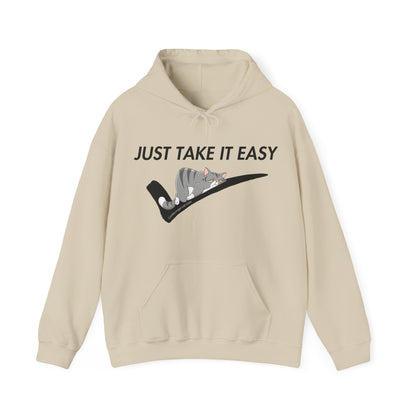 Funny Hooded Sweatshirt - Just Take It Easy