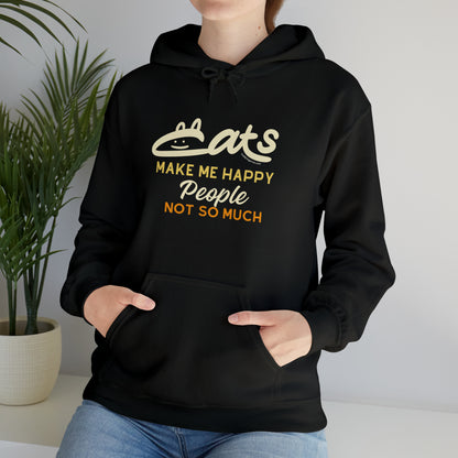 Funny Cat Lovers Hooded Sweatshirt - Cats Make Me Happy People Not So Much