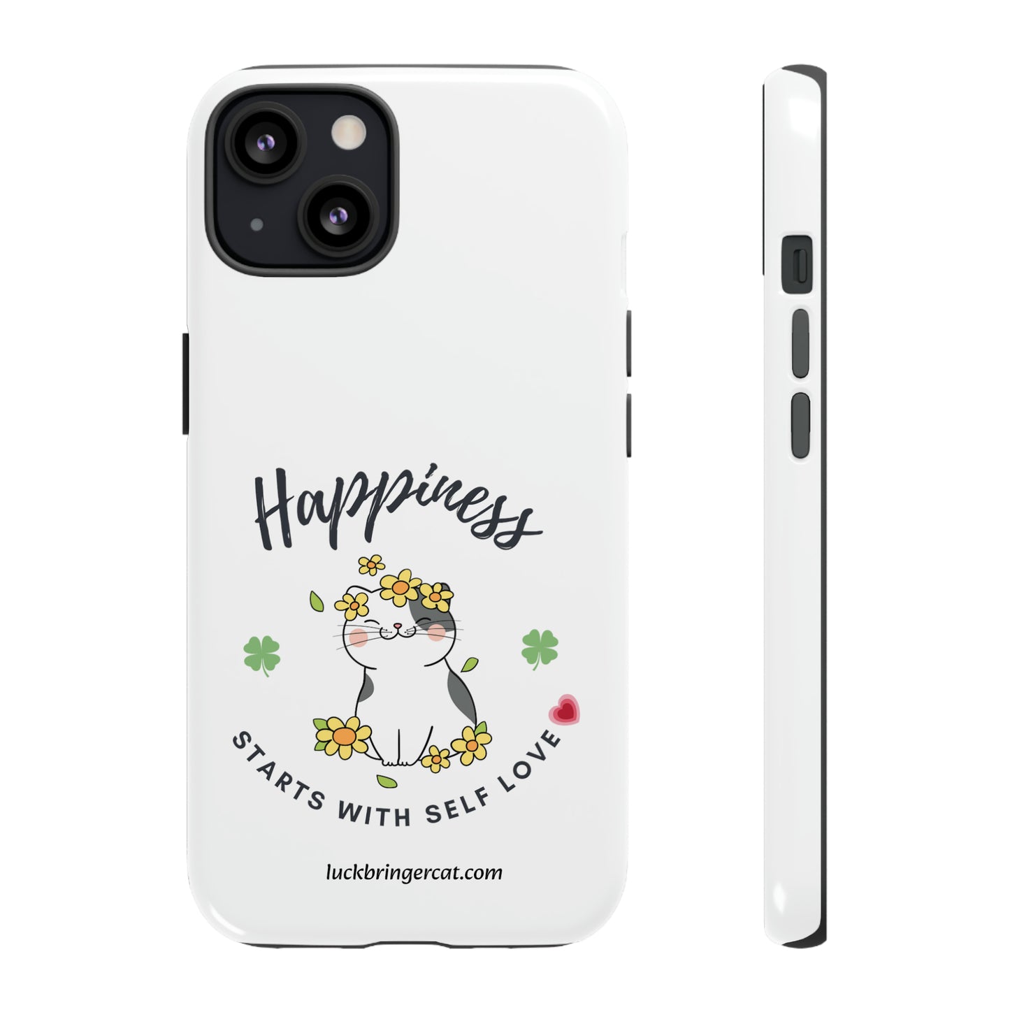 Cat Lovers Selflove  Phone Case- iPhone, Samsung Galaxy, Google Pixel- White- Happiness