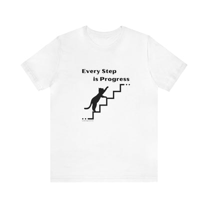 Motivational T-shirt - Every Step is Progress Inspirational Unisex Shirt