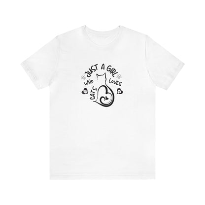 Cat Lovers T-shirt - Just a Girl Who Loves Cats