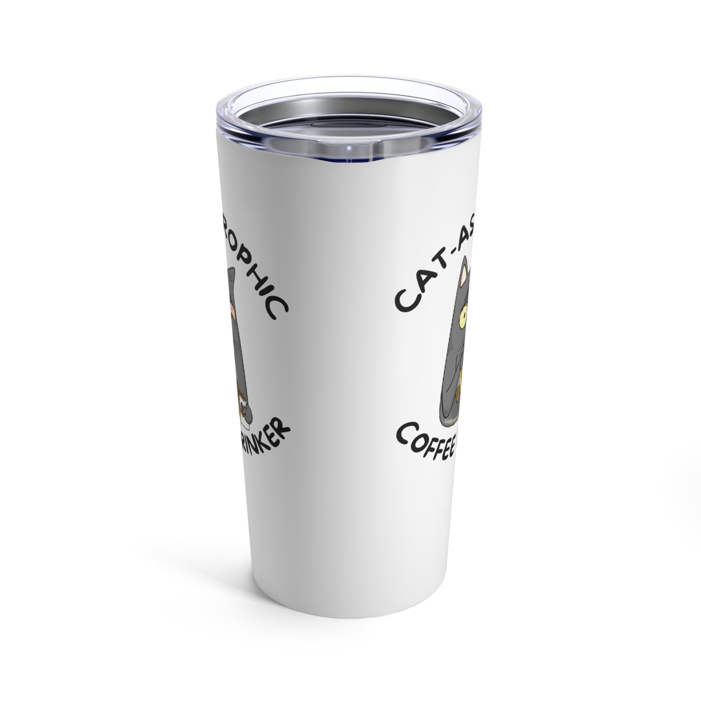 Funny Cat Coffee Lovers Tumbler- Catastrophic Coffee Drinker Insulated Travel Cup-White