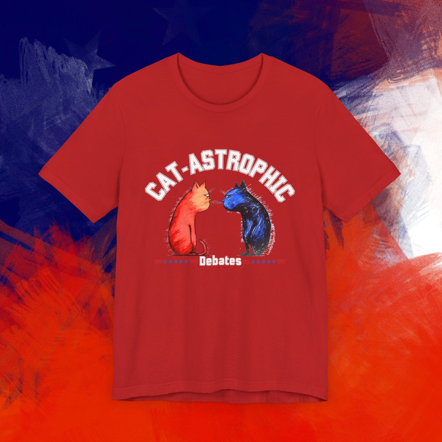 Funny T-Shirt For US Election - Catastrophic Debates