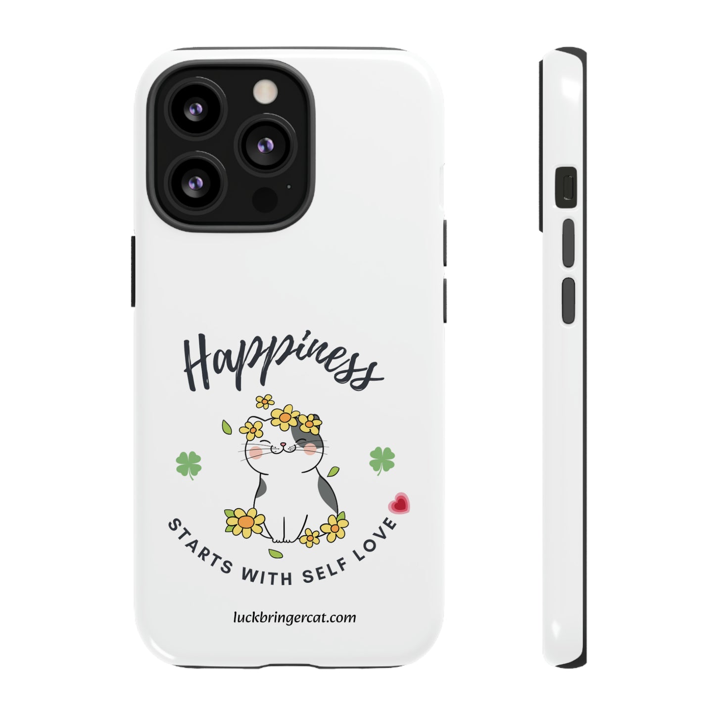 Cat Lovers Selflove  Phone Case- iPhone, Samsung Galaxy, Google Pixel- White- Happiness