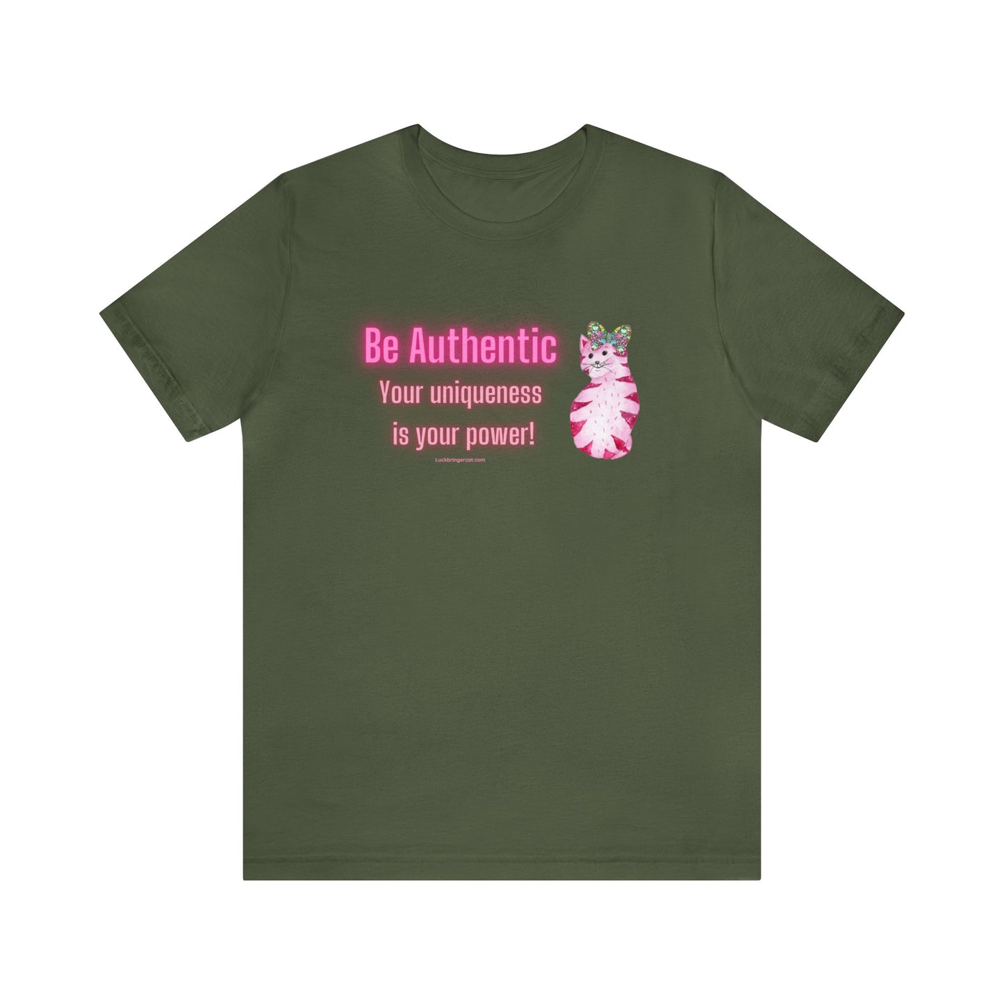 Empowerment T-shirt- Be Authentic Your Uniqueness is Your Power