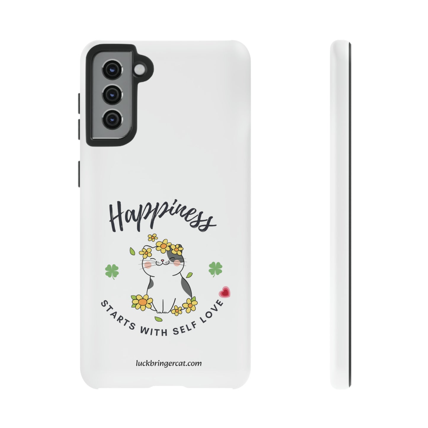 Cat Lovers Selflove  Phone Case- iPhone, Samsung Galaxy, Google Pixel- White- Happiness