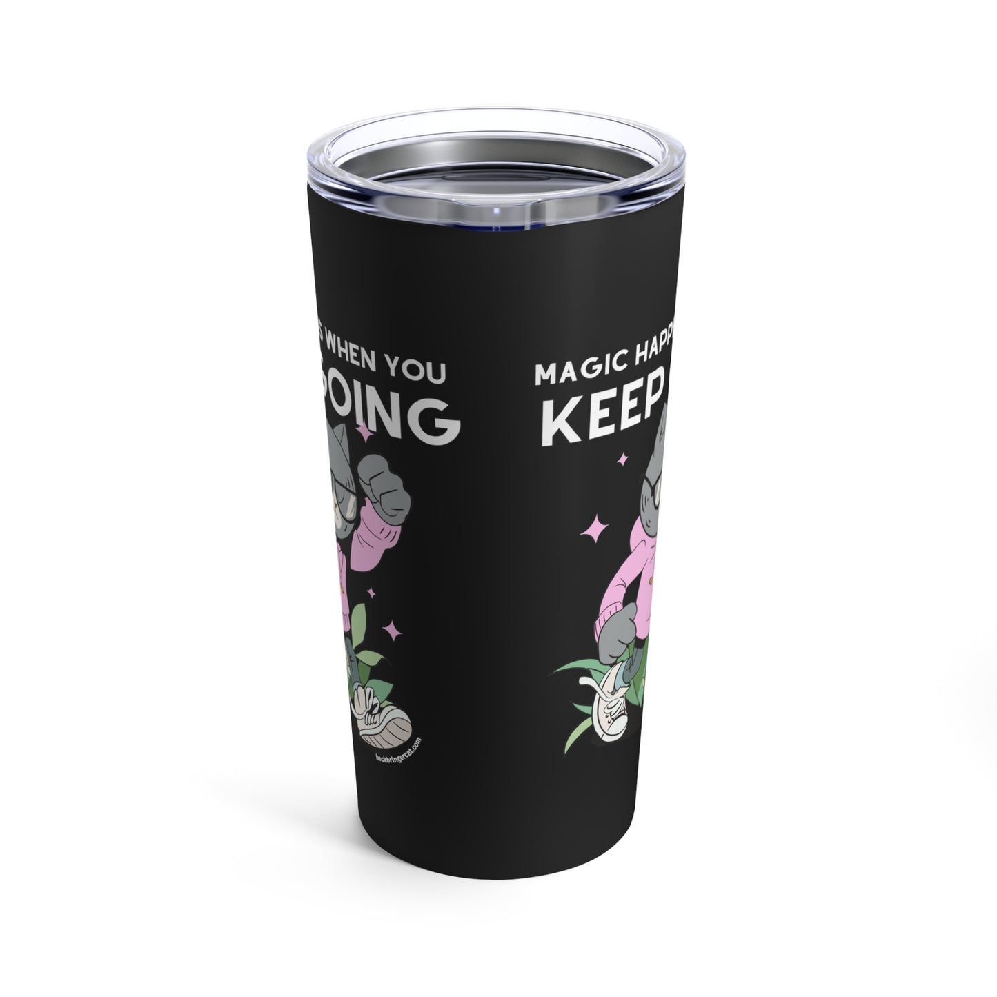 Inspirational Insulated Travel Cup - Black Tumbler - Magic Happens When you Keep Going