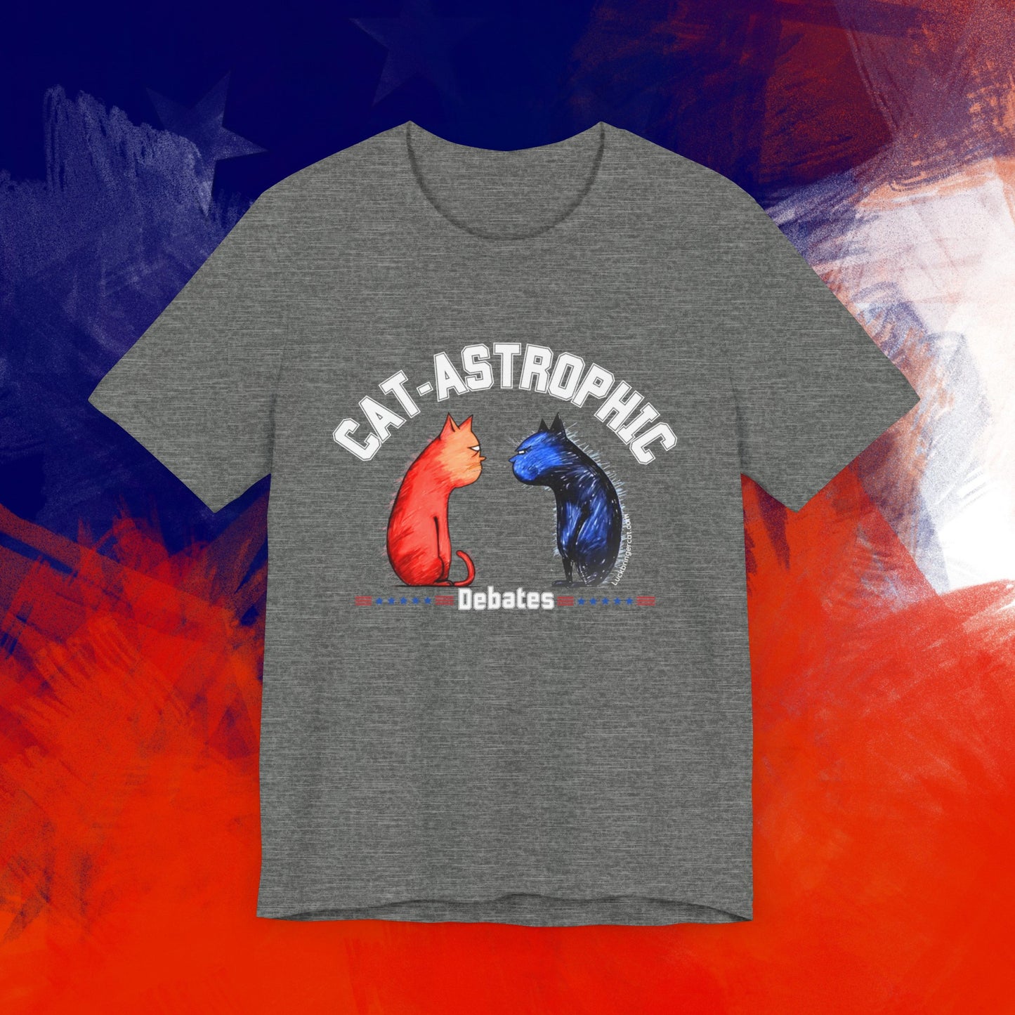 Funny T-Shirt For US Election - Catastrophic Debates