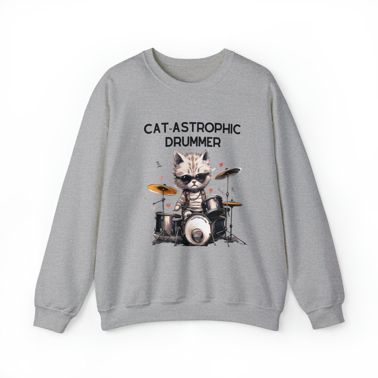 Unisex Crewneck Sweatshirt - Catastrophic Drummer Funny Sweater for Cat Lovers and Drummers