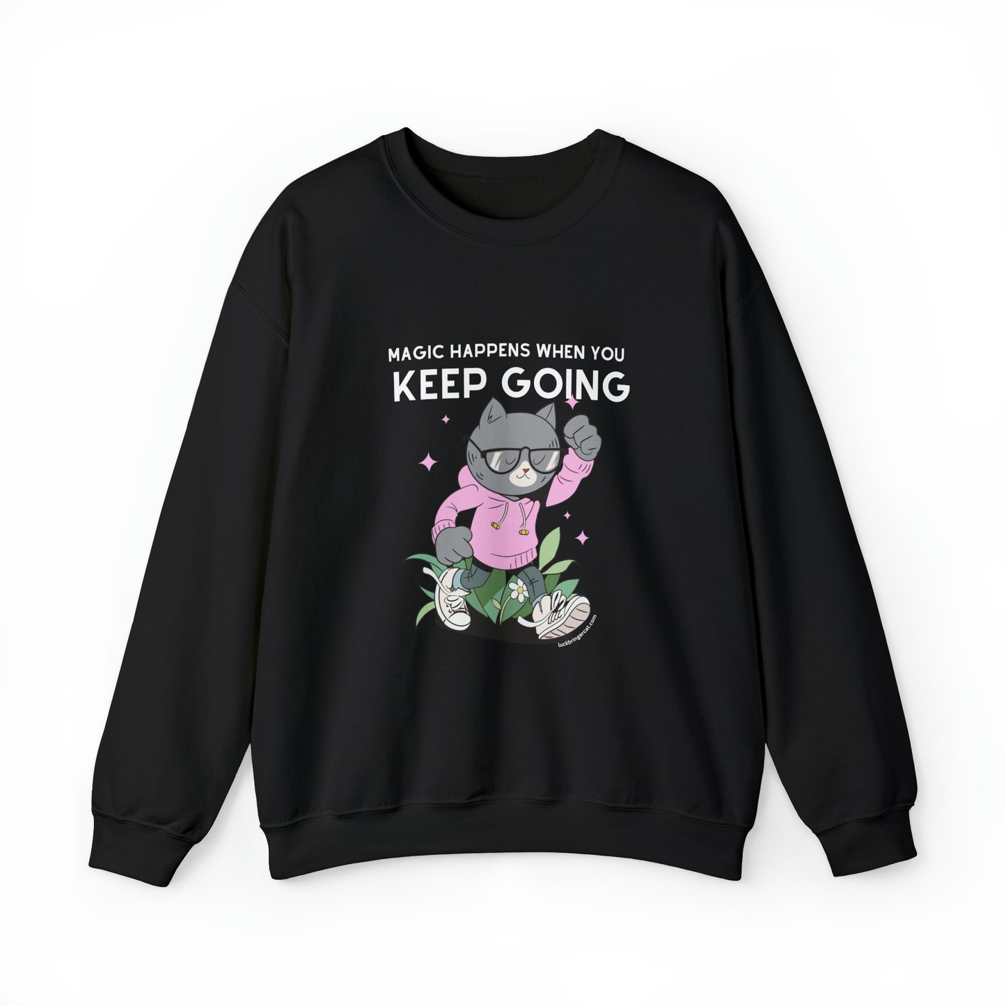 Unisex Crewneck Sweatshirt - Inspirational Shirt for Cat Lovers - Magic Happens When you Keep Going