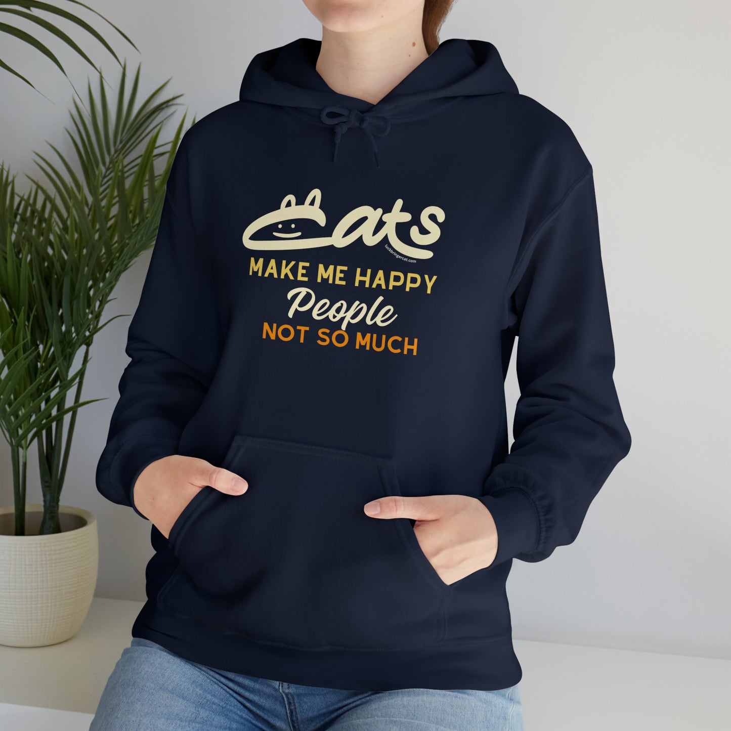 Funny Cat Lovers Hooded Sweatshirt - Cats Make Me Happy People Not So Much