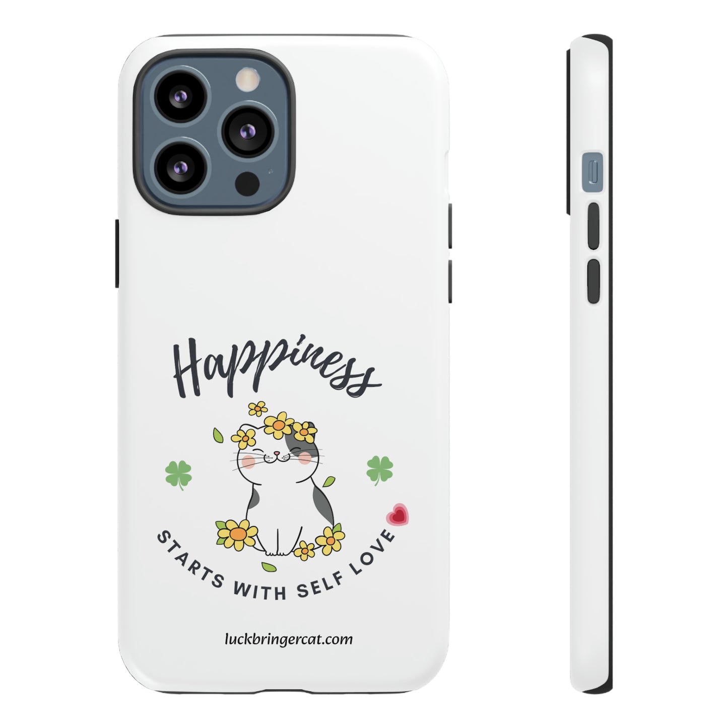 Cat Lovers Selflove  Phone Case- iPhone, Samsung Galaxy, Google Pixel- White- Happiness