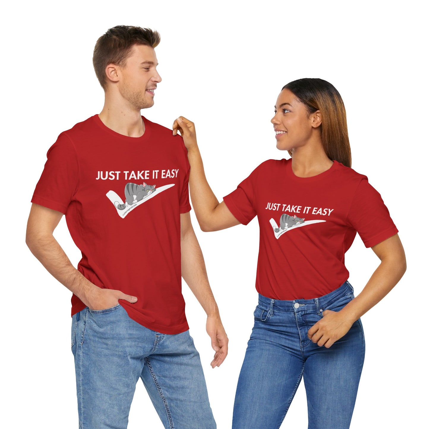 Funny T-shirt- Just Take It Easy