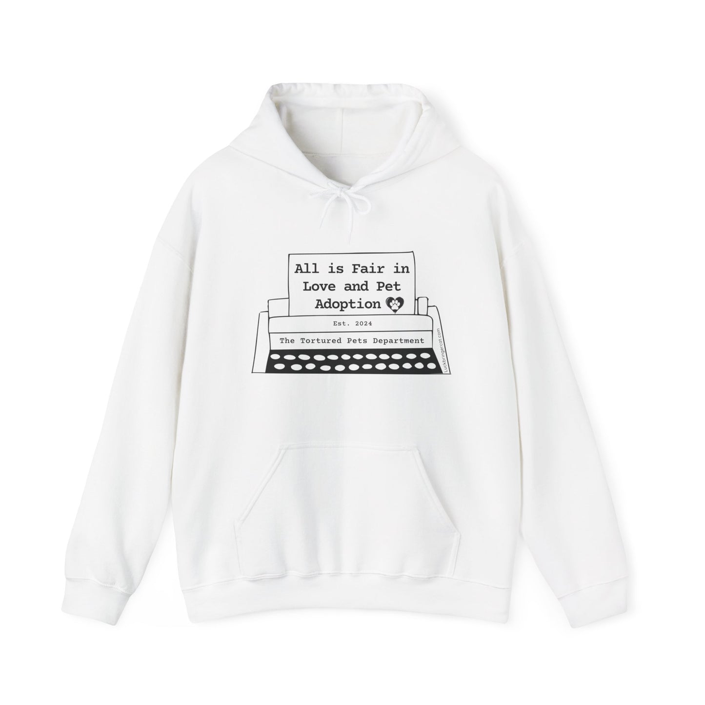 Hooded Sweatshirt - All is Fair in Love and Pet Adoption