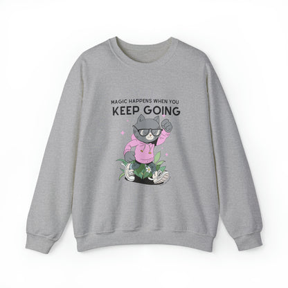 Unisex Crewneck Sweatshirt - Inspirational Shirt for Cat Lovers - Magic Happens When you Keep Going