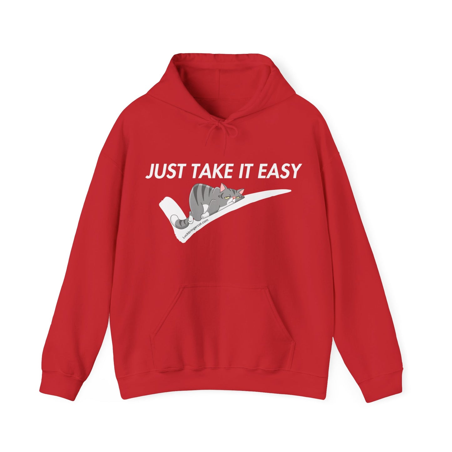 Funny Hooded Sweatshirt - Just Take It Easy