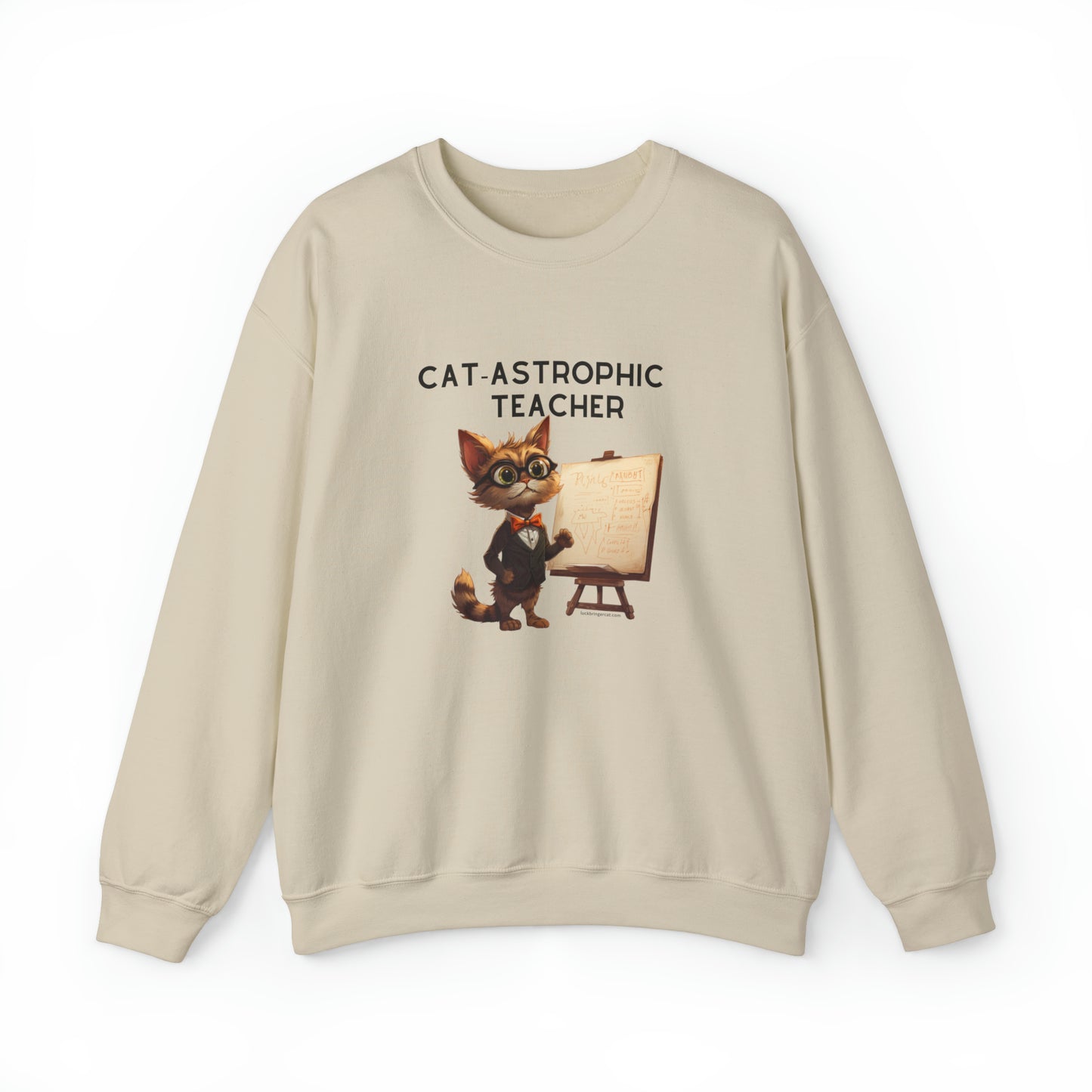 Teachers' Funny Sweatshirt - Unisex Sweater for Cat Lover Teachers - Catastrophic Teacher