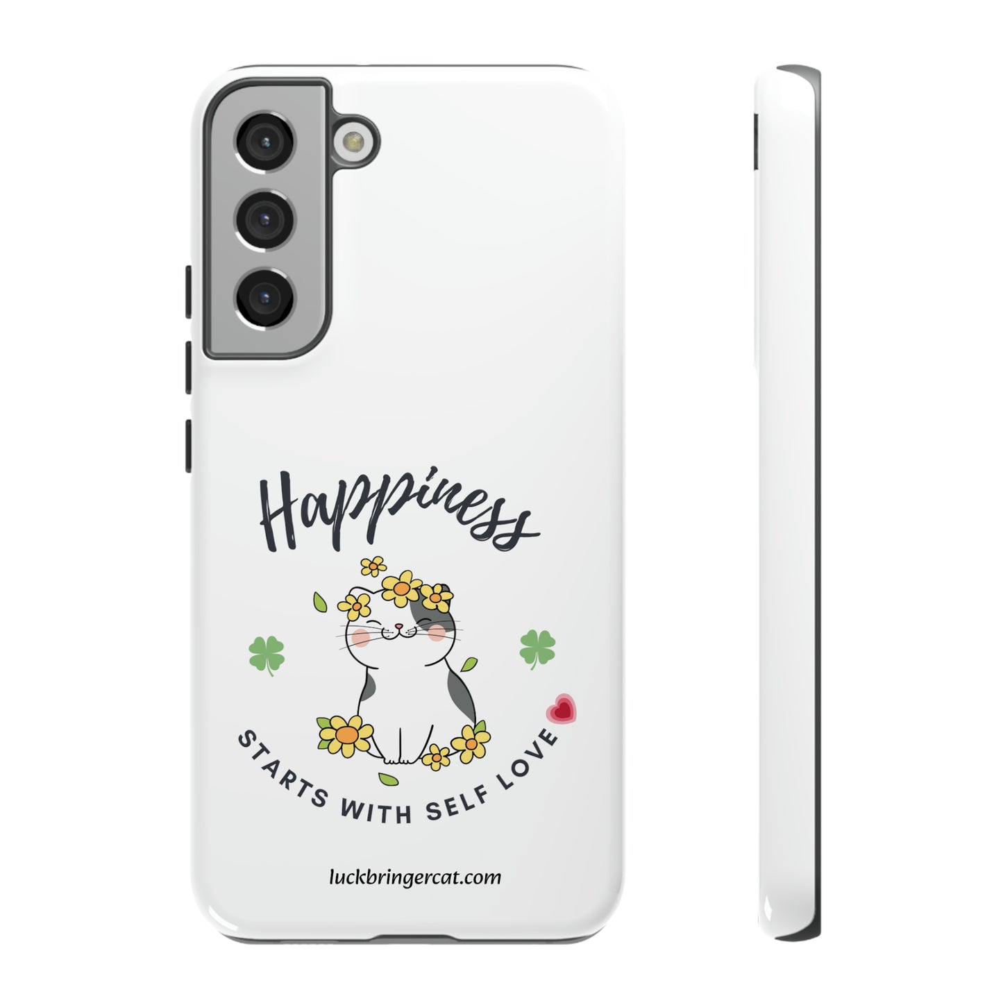 Cat Lovers Selflove  Phone Case- iPhone, Samsung Galaxy, Google Pixel- White- Happiness