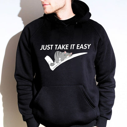 Funny Hoodie- In today's busy world, just taking it easy is as important as just doing it! 😉 Wear our funny 'Just Take It Easy' hoodie as a reminder to unwind and recharge when needed. 💪🏻😊👕🌟 These shirts also make perfect gifts for cat lovers, cat moms, cat dads and cat enthusiasts. 🐈🎁