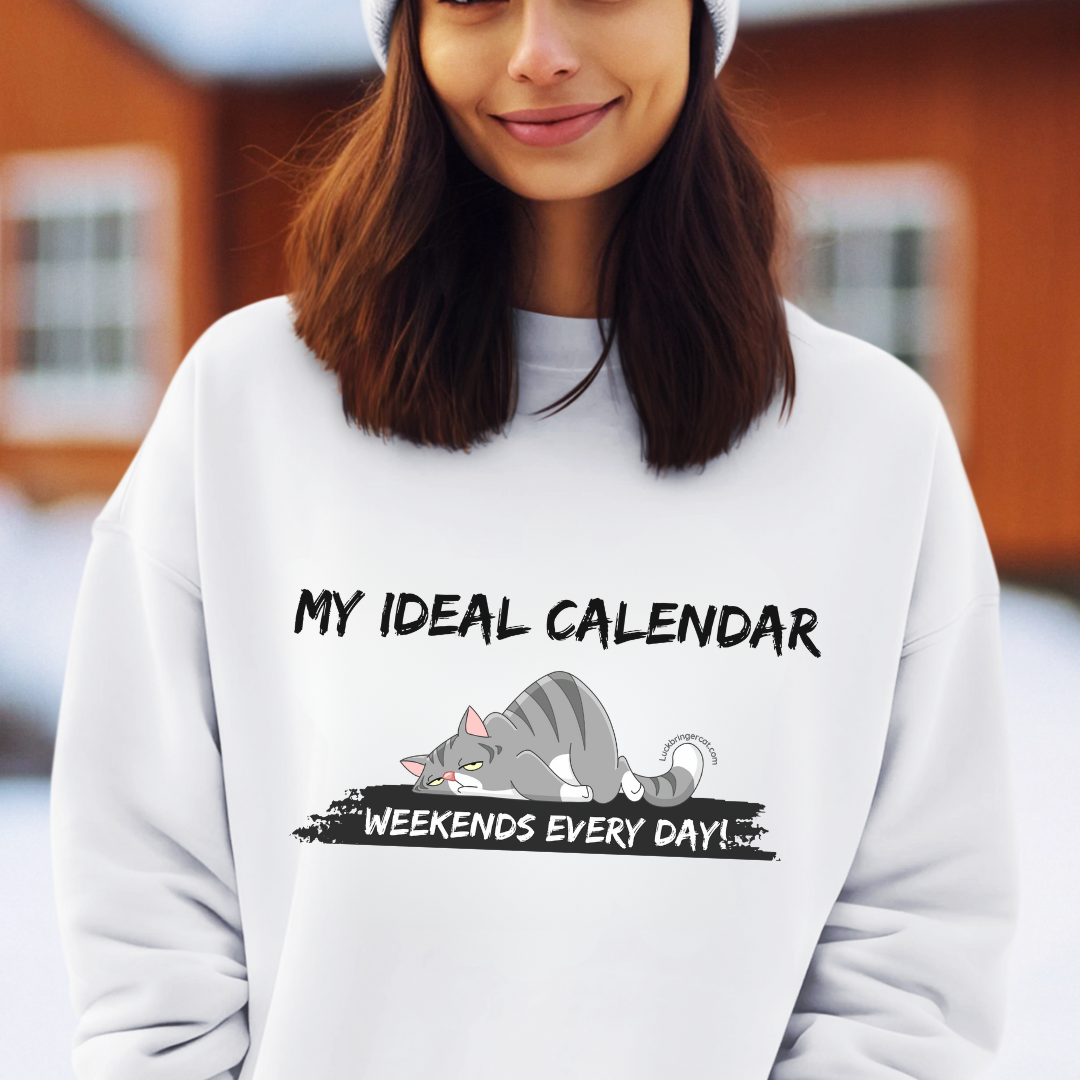 Funny Cat Lovers Sweatshirt- Ideal Calendar, Weekends Every Day- This sweater is not only perfect for cat lovers but also for everyone who craves the freedom to live life on their own terms. Get yours now and be ready to turn heads with a smile! great gift for students and cat lovers- Graphic- Sleepy Cat