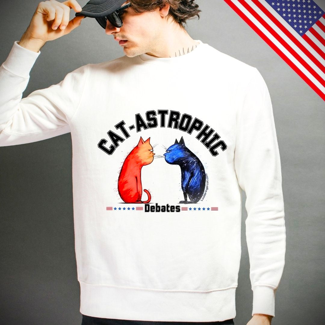 US Election 2024 Shirt-Funny sweatshirt for USA Election for Men and Women- Cat lovers Voting Shirt- Catastrophic Debates Shirt for Him or Her- Funny Teachers Gift for US Election Season - Funny US College Sweater-white