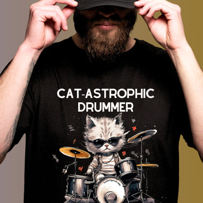 Unisex Cotton T-shirt - Catastrophic Drummers Shirt for Cat Lovers